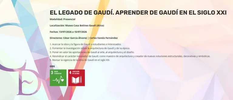 &Uacute;ltimas plazas para el curso de verano de la Universidad de Le&oacute;n sobre el legado de Gaud&iacute;