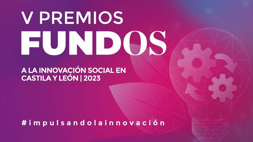 FUNDOS abre el plazo de presentación de candidaturas a los V Premios FUNDOS a la Innovación Social en Castilla y León