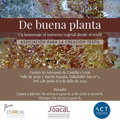 El CEARCAL Inaugura "De Buena Planta": Una Exposici&oacute;n de Arte y Artesan&iacute;a Textil Inspirada en el Mundo Vegetal