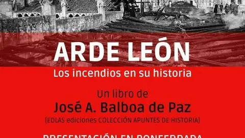 Presentaci&oacute;n del libro "Arde Le&oacute;n"