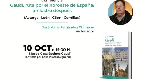 'Gaud&iacute;, ruta por el noroeste de Espa&ntilde;a', en el Museo Casa Botines