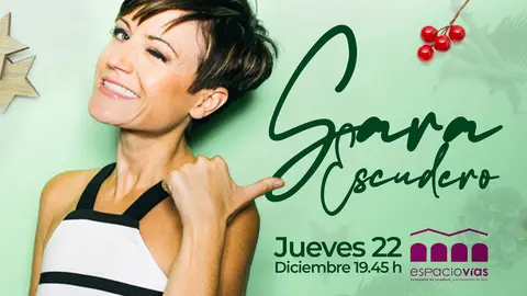 Sara Escudero actuar&aacute; en el evento 'NavidAJE 22'