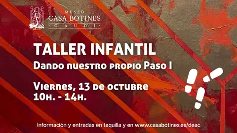 Casa Botines oferta talleres infantiles de la exposici&oacute;n &lsquo;El Paso. Signo de una &eacute;poca&rsquo;