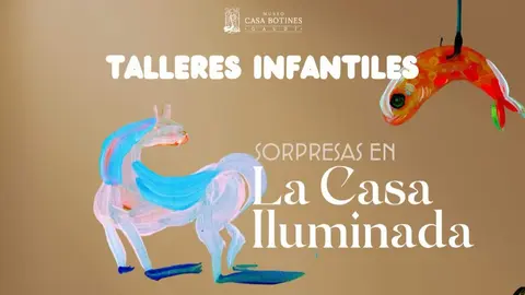 Talleres infantiles Casa Botines Le&oacute;n