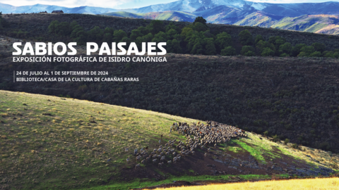 Caba&ntilde;as Raras acoge la exposici&oacute;n fotogr&aacute;fica &ldquo;Sabios Paisajes&rdquo; de Isidro Can&oacute;niga