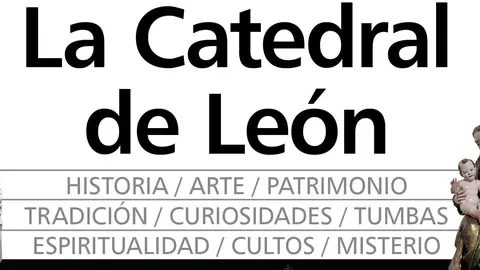 Almuzara recorre palmo a palmo la catedral de Le&oacute;n con Carlos Taranilla