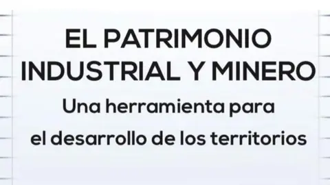 La UNED de Ponferrada presenta el III Cuaderno de la C&aacute;tedra de Territorios Sostenibles dedicado al patrimonio industrial y minero